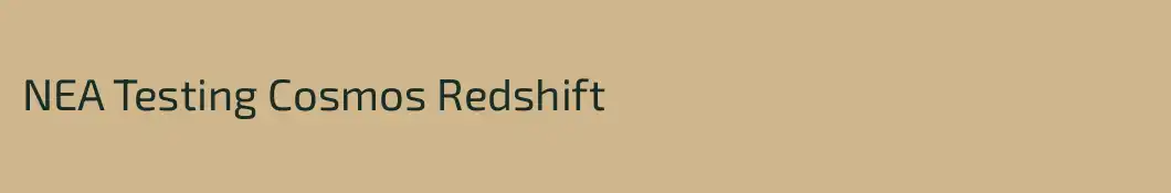 NEA Testing Cosmos Redshift